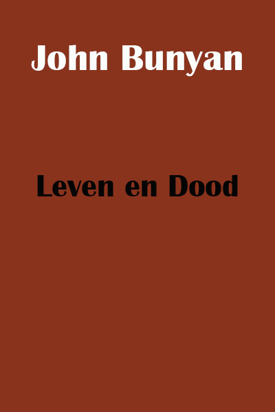 Leven en Dood (Bunyan)